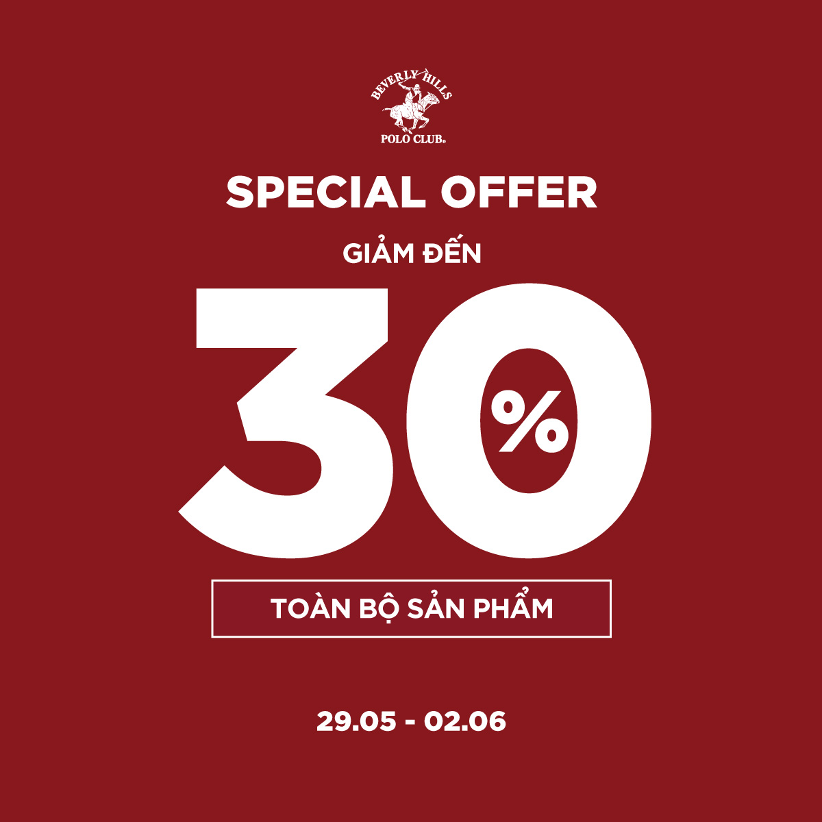 BEVERLY HILLS POLO CLUB – SPECIAL OFFER | ƯU ĐÃI MÙA HÈ ĐẾN 30%