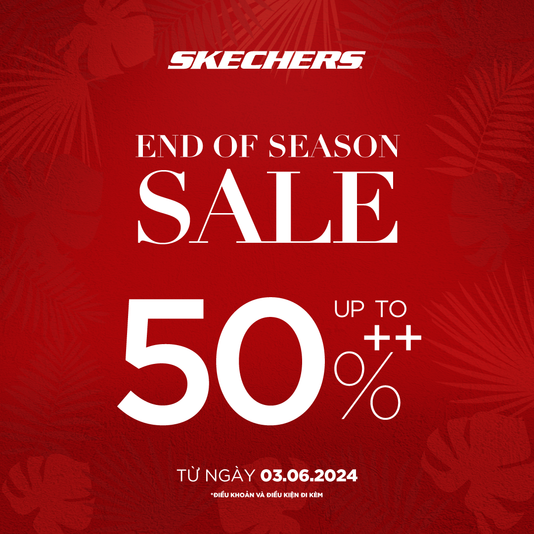 🔥SKECHERS GIẢM GIÁ LÊN ĐẾN 50%++🔥