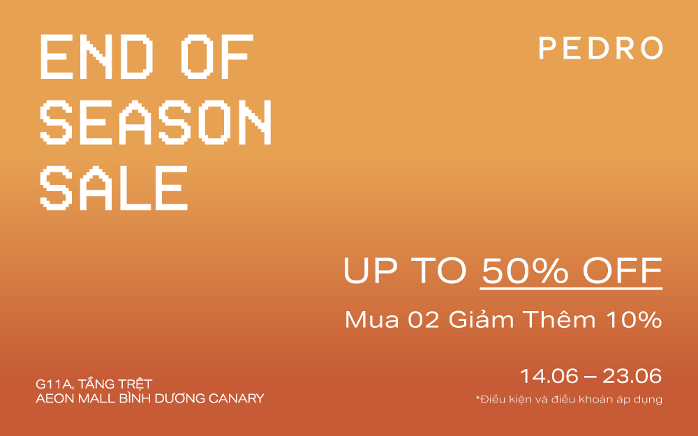 PEDRO | END OF SEASON SALE – UP TO 50% OFF