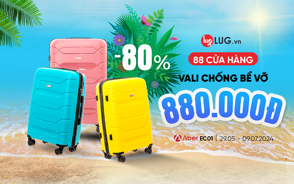 VALI CHỐNG VỠ CHỈ 880.000vnđ – DEAL ĐỘC QUYỀN TẠI LUG 