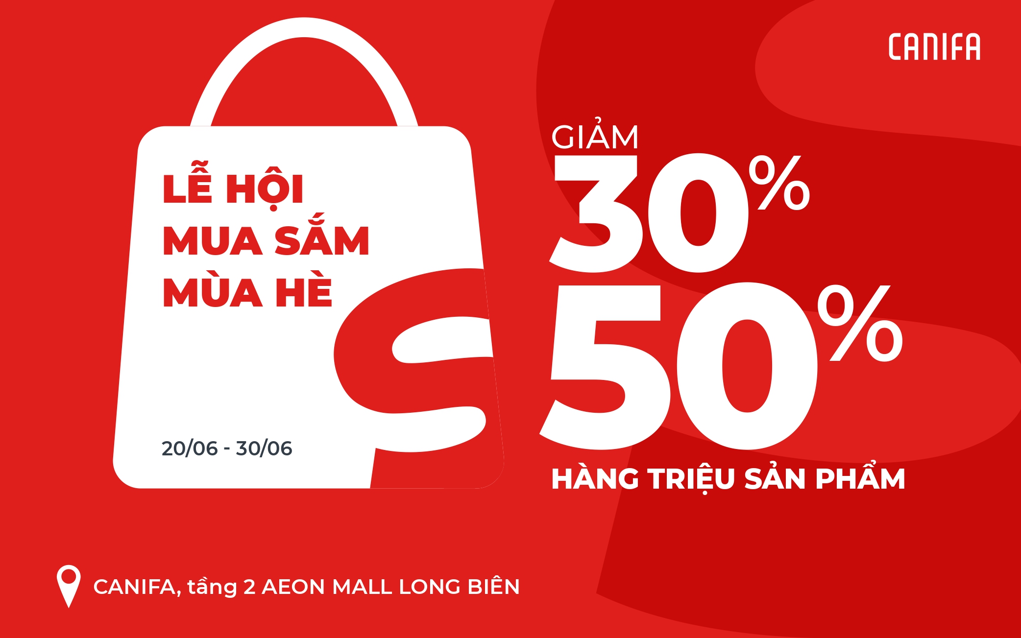 MUA SẮM HỨNG KHỞI – ẴM DEAL CỰC HỜI CÙNG LỄ HỘI MUA SẮM MÙA HÈ TẠI CANIFA