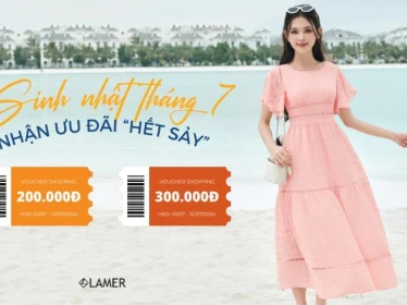 CHÚC MỪNG SINH NHẬT KH THÁNG 07 | LAMER