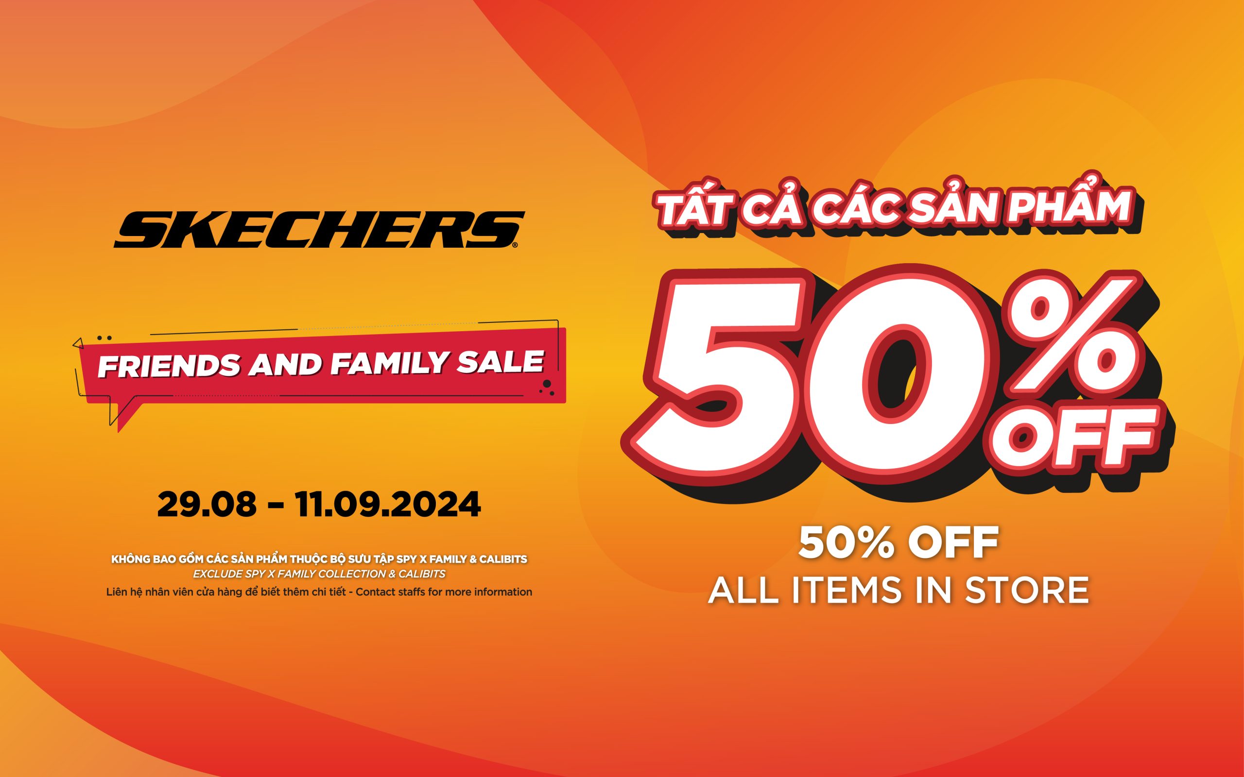 SKECHERS FRIENDS & FAMILY | ƯU ĐÃI 50% TOÀN BỘ SẢN PHẨM TẠI CỬA HÀNG