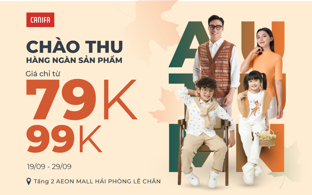 ✨ CHÀO THU MỚI – ƯU ĐÃI TỚI CÙNG CANIFA  ✨ HÀNG NGÀN SẢN PHẨM THỜI TRANG CHỈ TỪ 79K – 99K