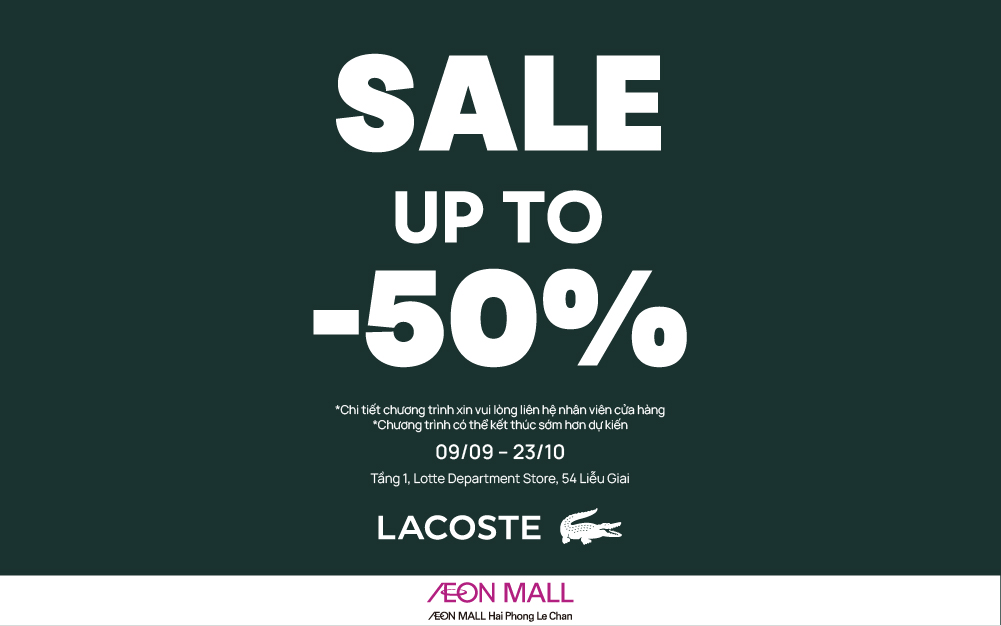 🐊ƯU ĐÃI CUỐI MÙA TỪ LACOSTE End Of Season Sale Up To 50% Off