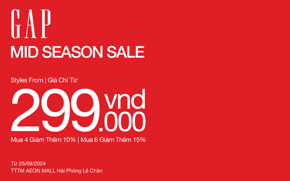 MID SEASON SALE | ƯU ĐÃI LÊN ĐẾN 50%, ĐỒNG GIÁ CHỈ TỪ 299K TẠI GAP.