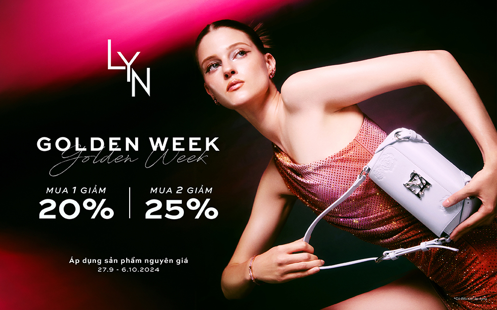 Golden Week – Mua Nhiều Giảm Sâu   LYN tung deal hời