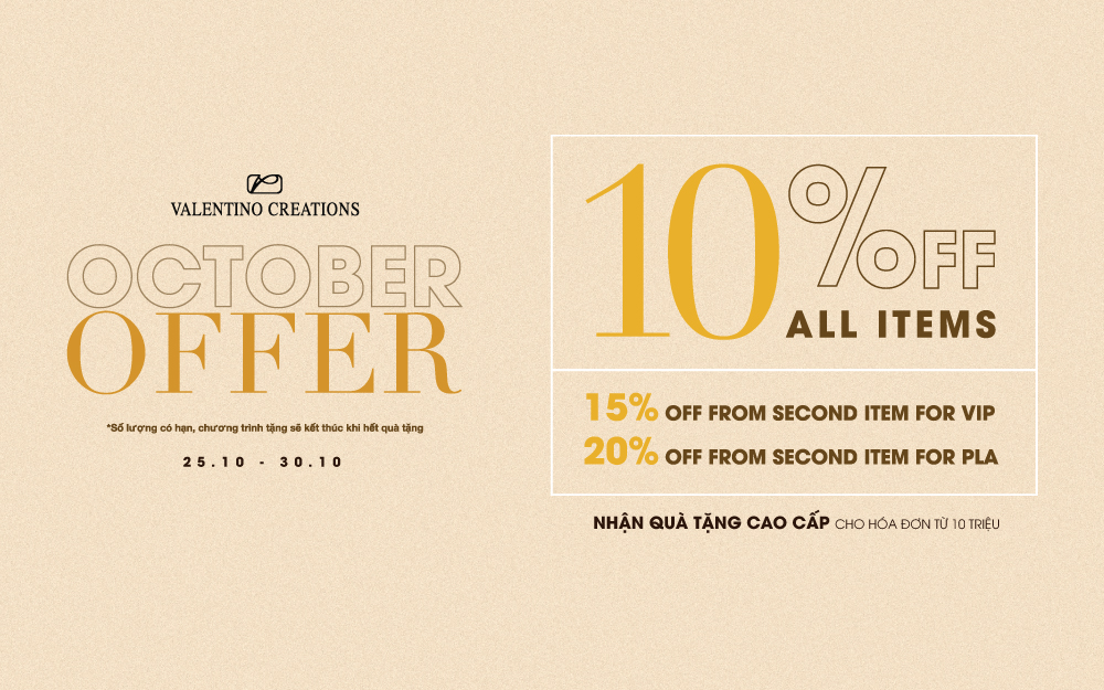 OCTOBER OFFER | 10% OFF ALL ITEMS 15% OFF FOR VIP & 20 OFF FROM SECOND ITEMS