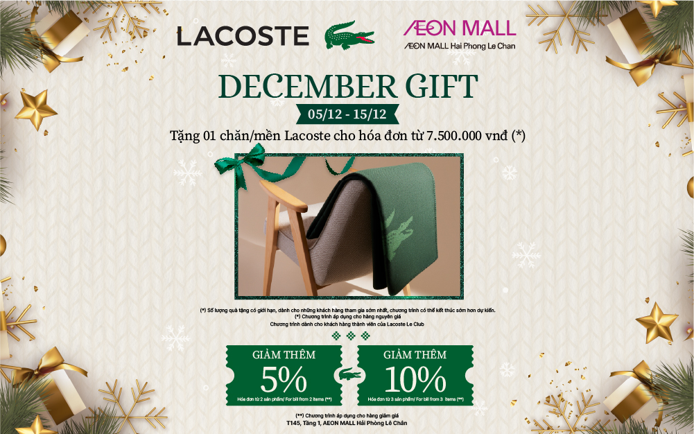 🎁MÓN QUÀ ẤM ÁP CHO MÙA ĐÔNG AN LÀNH🌲 🐊Nhận ngay 1 chăn/mền Lacoste độc quyền cho đơn từ 7.500.000đ