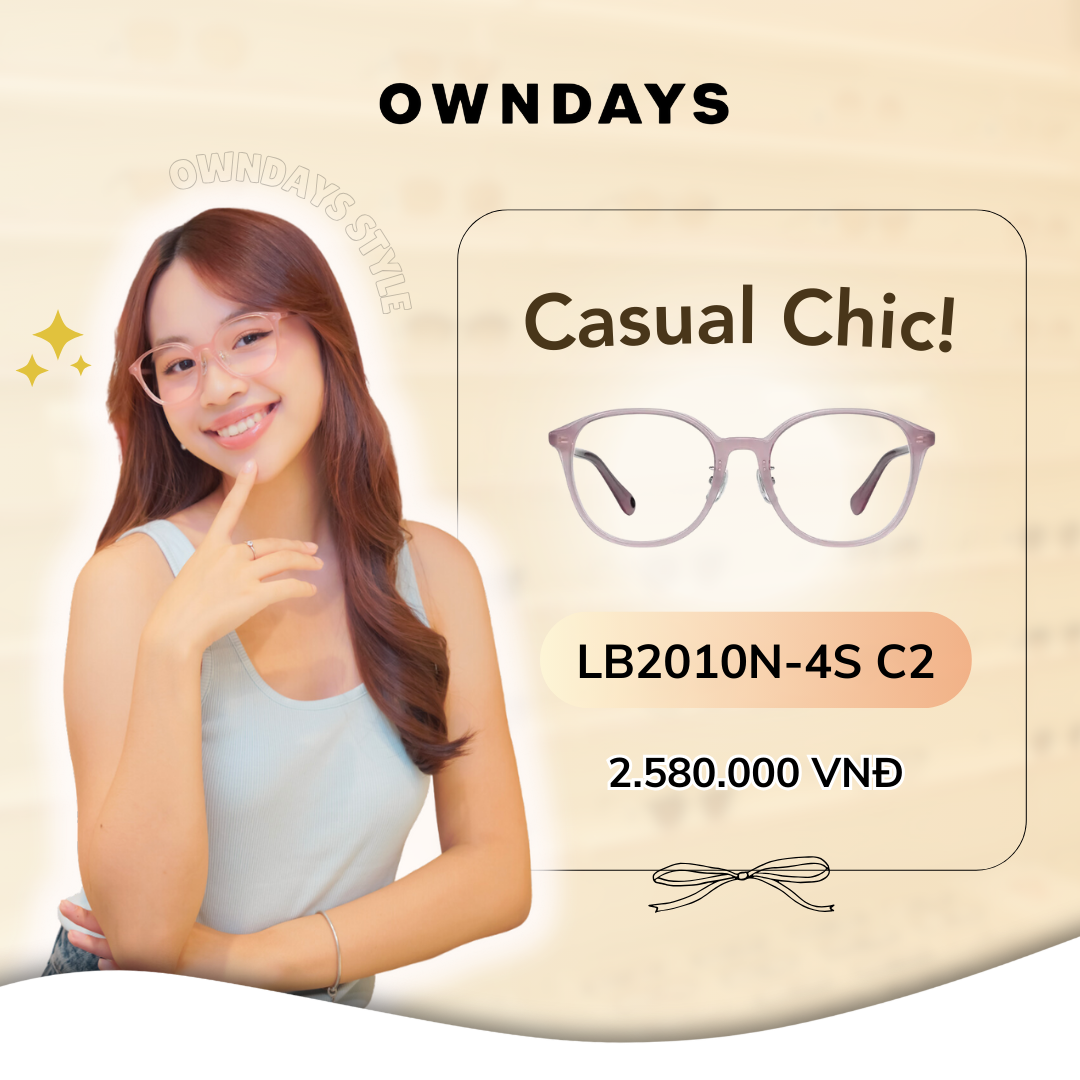 MẮT KÍNH NHẬT BẢN OWNDAYS | Bí quyết cho cô nàng “Casual Chic” – 4 Items mắt kính không thể bỏ qua!