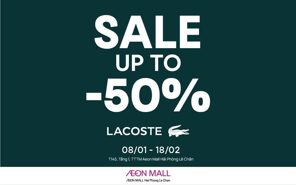 #LACOSTE | Ưu Đãi Cuối Mùa Lên Đến 50%