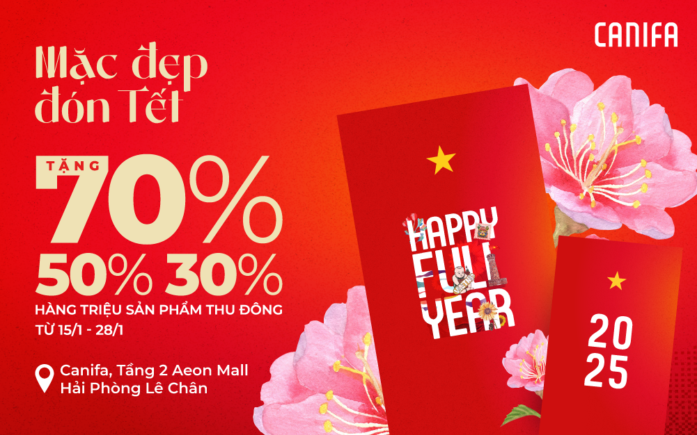 🌸 CANIFA MẶC ĐẸP ĐÓN TẾT – GIẢM ĐẾN 70% HÀNG TRIỆU SẢN PHẨM