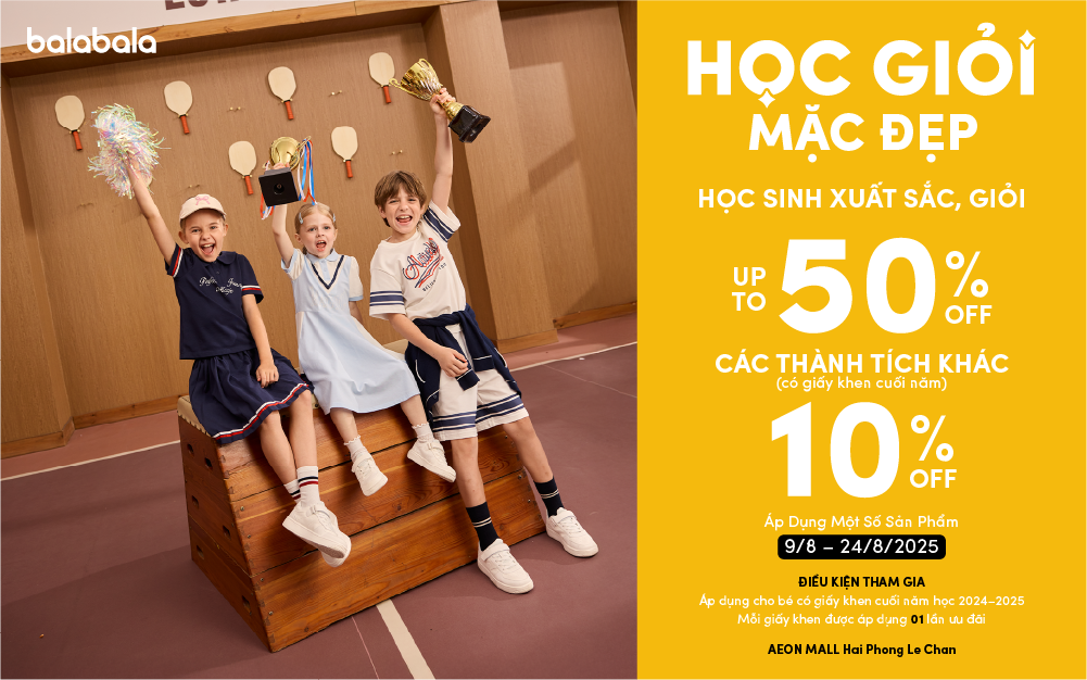 [BALABALA] HỌC GIỎI MẶC ĐẸP” ĐÓN NĂM HỌC MỚI – GIẢM GIÁ LÊN ĐẾN 50%