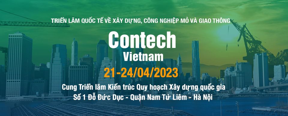 Triển lãm quốc tế về Xây dựng, công nghiệp mỏ và giao thông máy móc - Contech Vietnam 2023