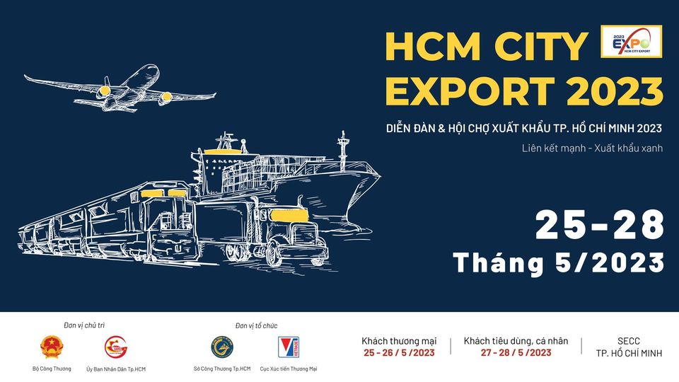 Diễn đàn & Hội chợ Xuất khẩu TP.HCM 2023 - HCM CITY EXPORT 2023