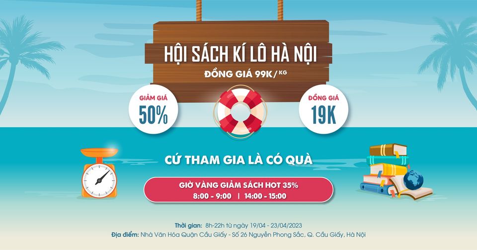 HỘI SÁCH KÍ LÔ HÀ NỘI - ĐỒNG GIÁ 19K, SÁCH KÍ LÔ 99K/KG TẠI NHÀ VĂN HÓA QUẬN CẦU GIẤY