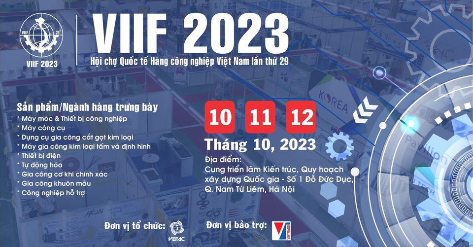 Hội Chợ Quốc Tế Hàng Công Nghiệp Việt Nam 2023 - VIIF 2023