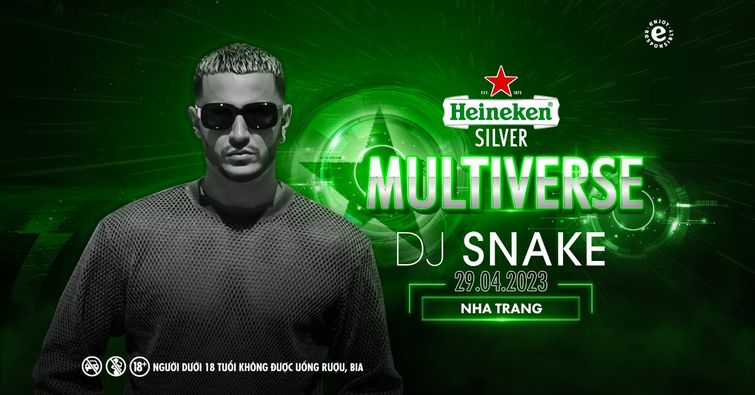 HEINEKEN SILVER MULTIVERSE NHA TRANG 2023