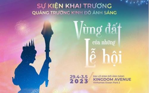 KHAI TRƯƠNG QUẢNG TRƯỜNG KINH ĐÔ ÁNH SÁNG - VÙNG ĐẤT CỦA NHỮNG LỄ HỘI